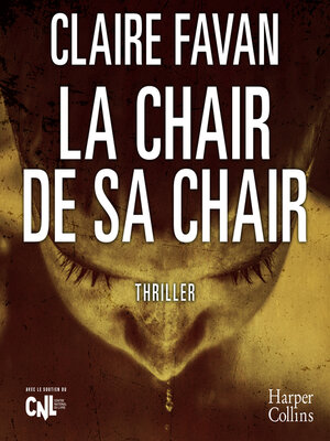 cover image of La Chair de sa Chair